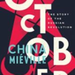 October: The Story of the Russian Revolution