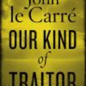 Our Kind of Traitor: A Novel