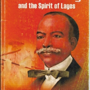 Herbert Macauley and The Spirit of Lagos