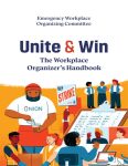 Unite and Win – The Workplace Organizer’s Handbook