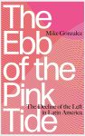 The Ebb of the Pink Tide The Decline of the Left in Latin America